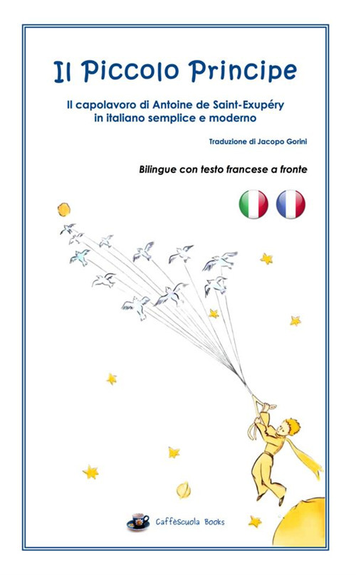 Il Piccolo Principe. Testo francese a fronte