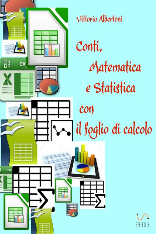Conti, matematica e statistica con il foglio di calcolo