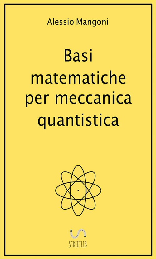 Basi matematiche per meccanica quantistica