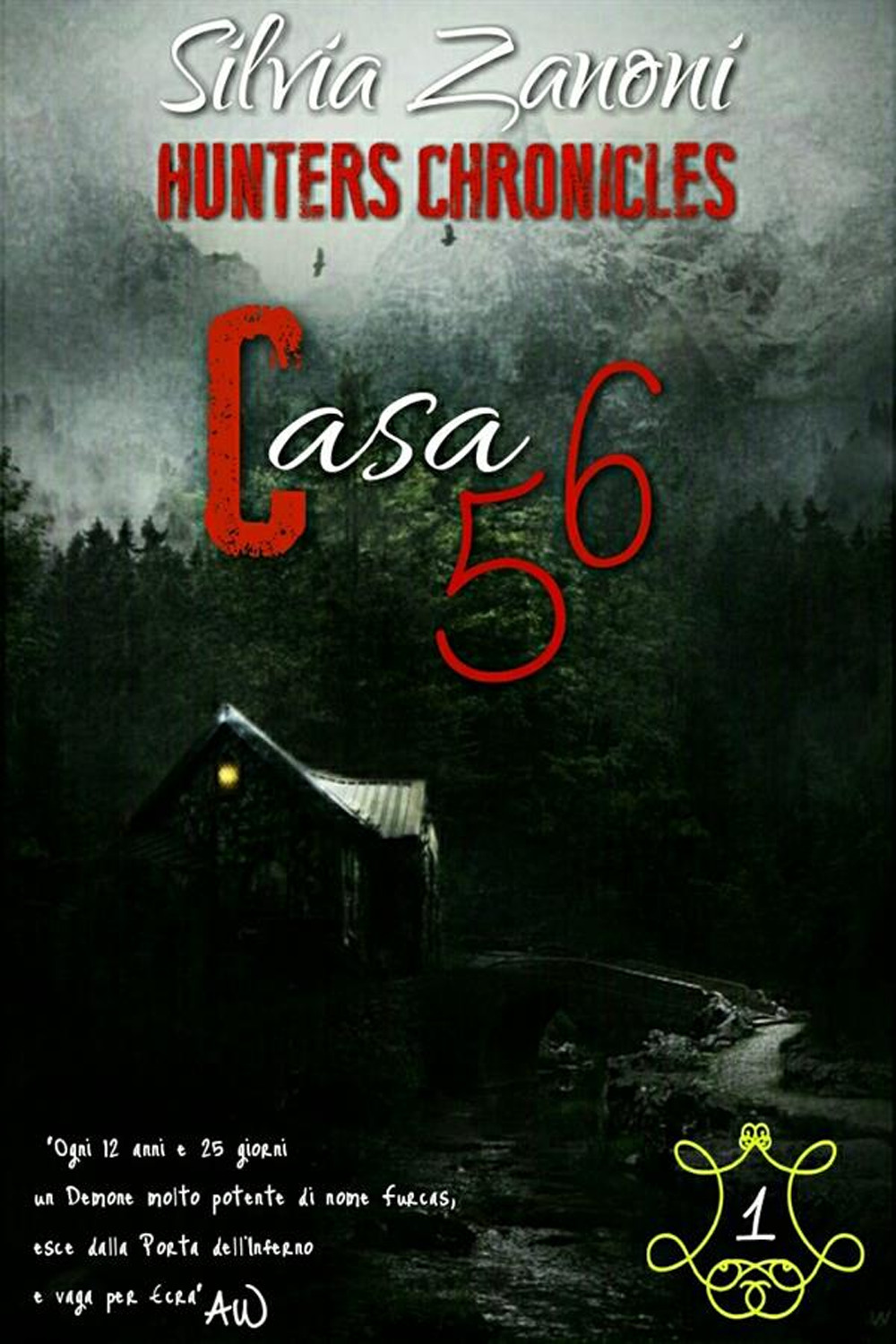 Casa 56. Hunters chronicles