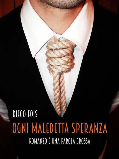 Ogni maledetta speranza