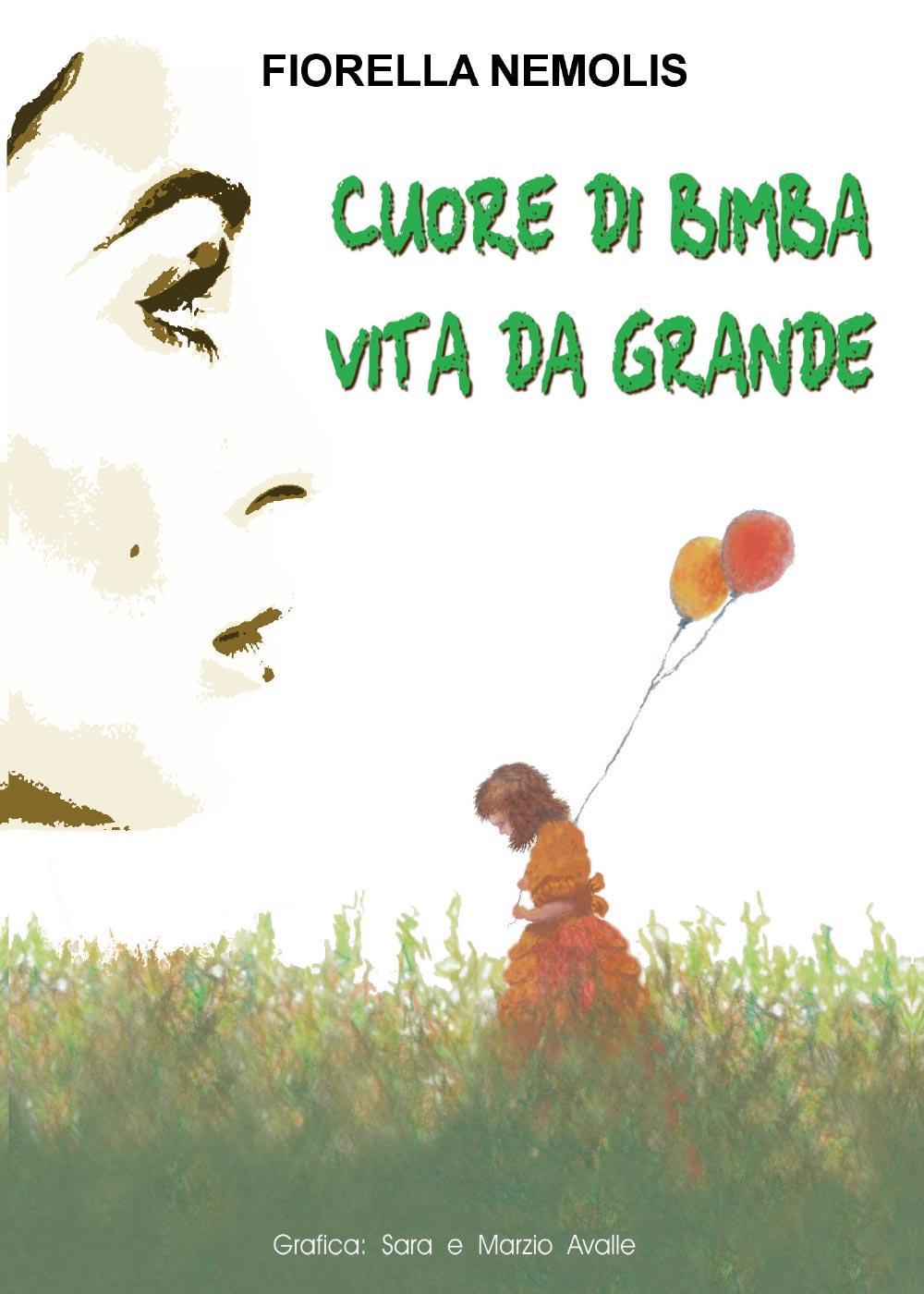 Cuore di bimba, vita da grande