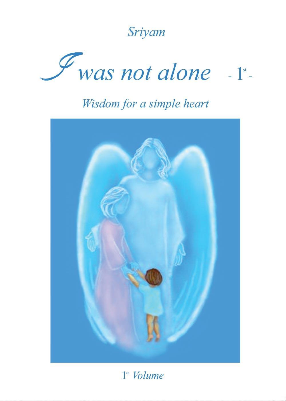 I was not alone. Vol. 1