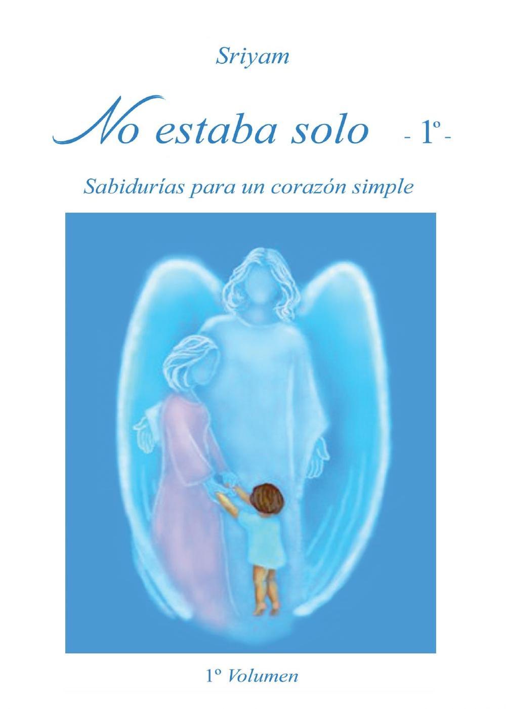 No estaba solo. Vol. 1