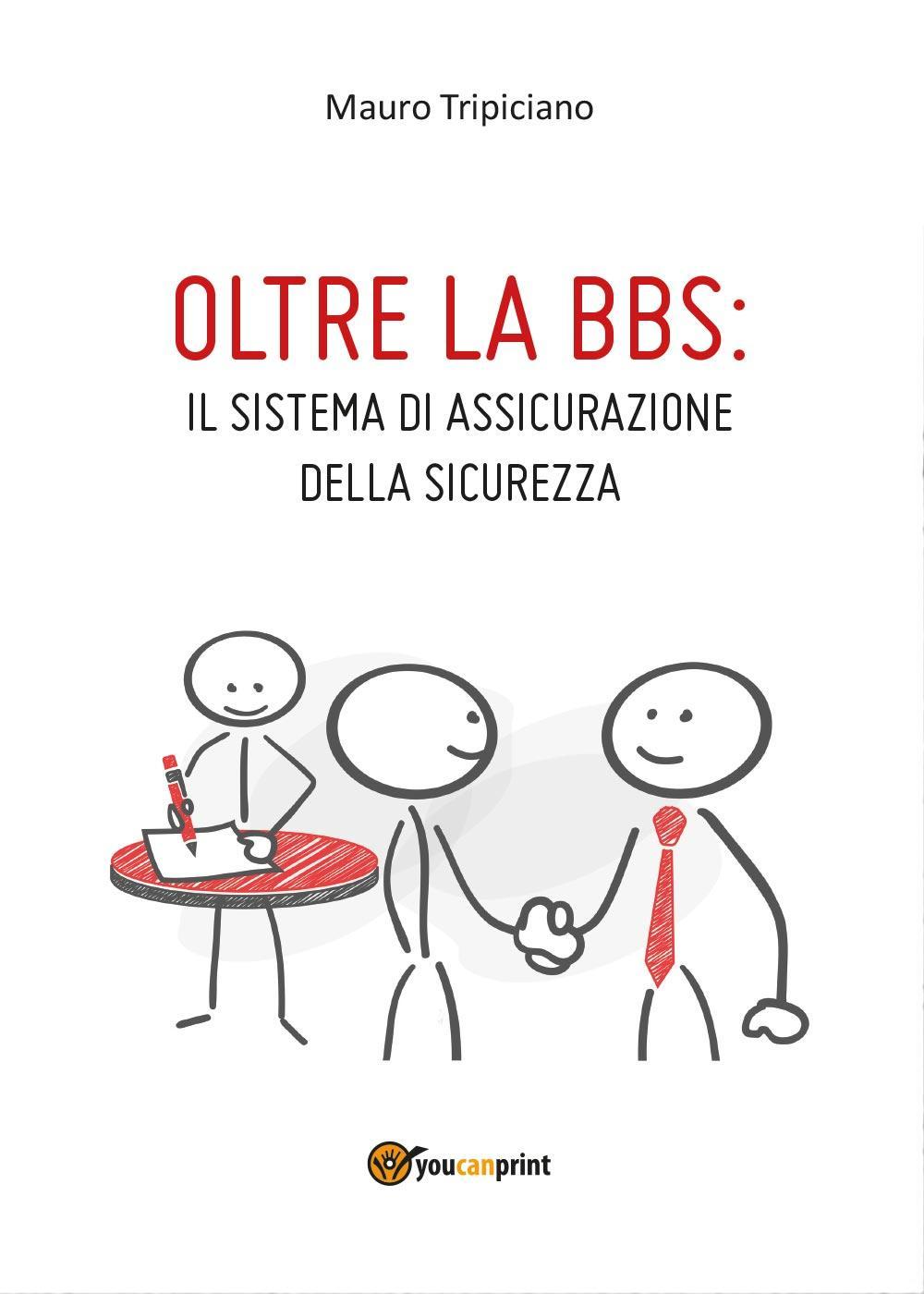 Oltre la BBS: il sistema di assicurazione della sicurezza