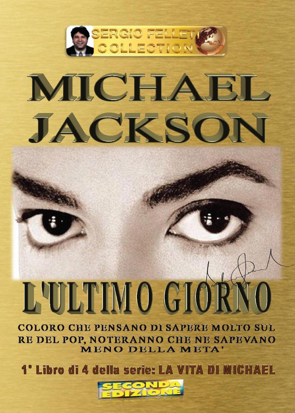 Michael Jackson. Vol. 1: L' ultimo giorno