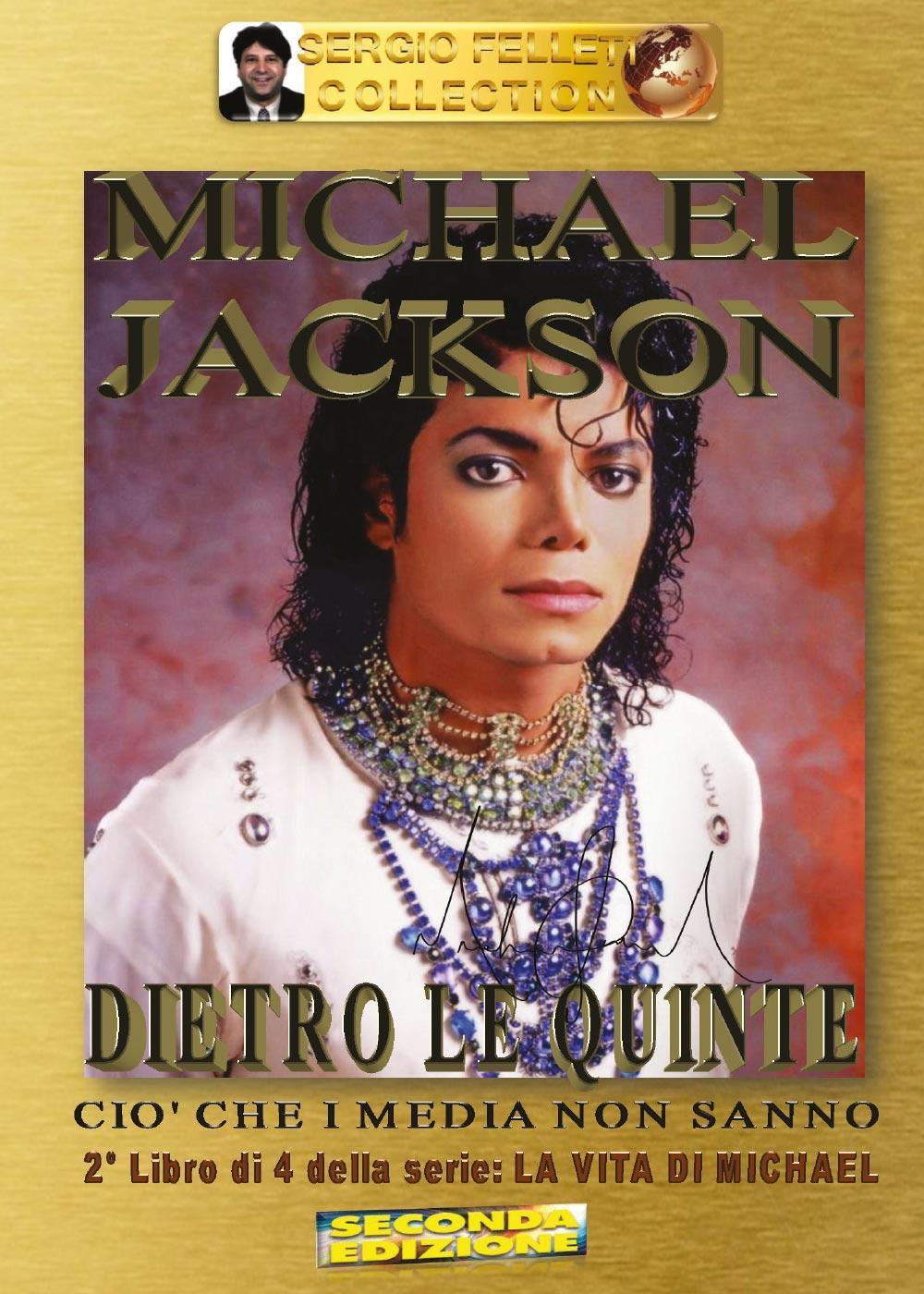 Michael Jackson. Vol. 2: Dietro le quinte. Ciò che i media non sanno