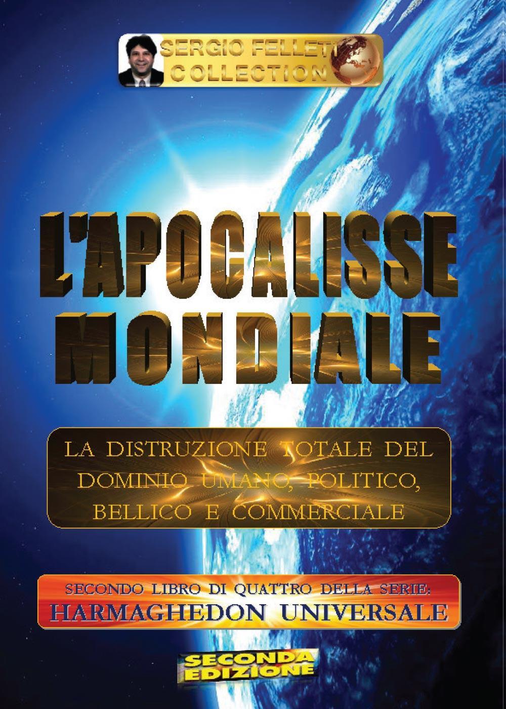 L'apocalisse mondiale. Harmaghedon universale. Vol. 2