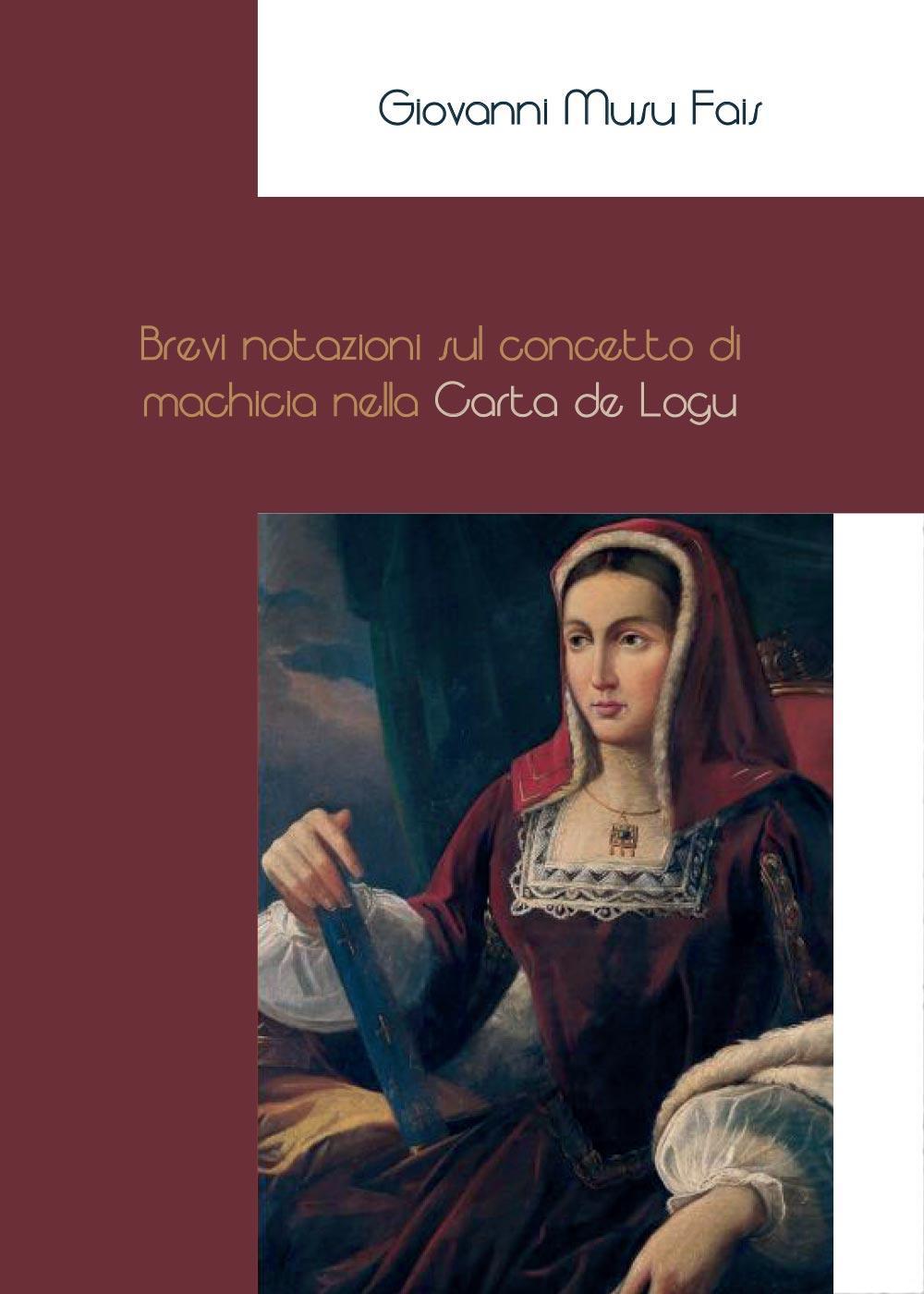 Brevi notazioni sul concetto di machicia nella Carta de Logu
