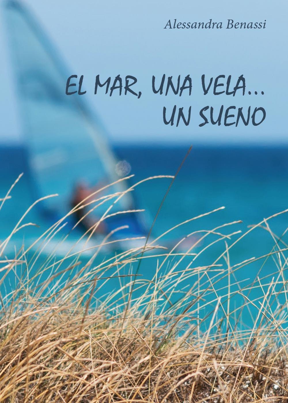 El Mar, una vela... Un sueno