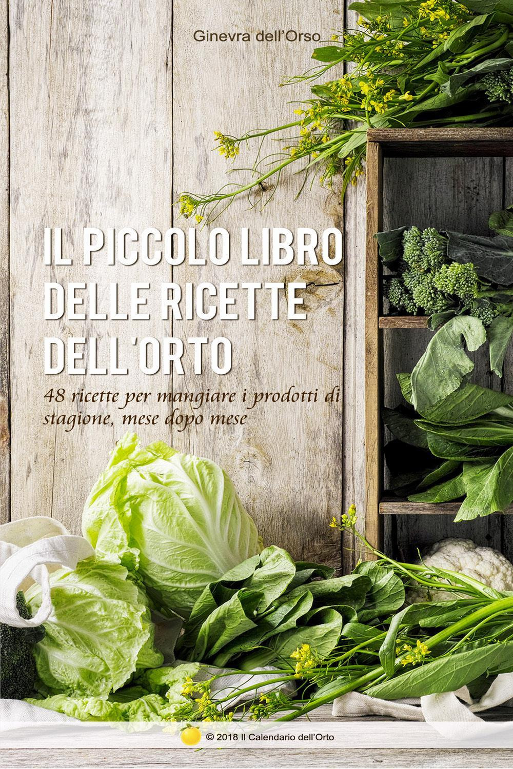 Il piccolo libro delle ricette dell'orto