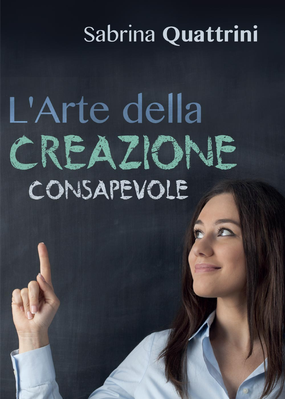 L'arte della creazione consapevole