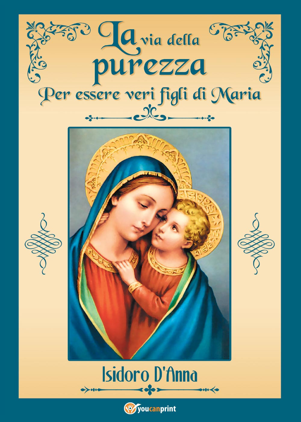 La via della purezza. Per essere veri figli di Maria