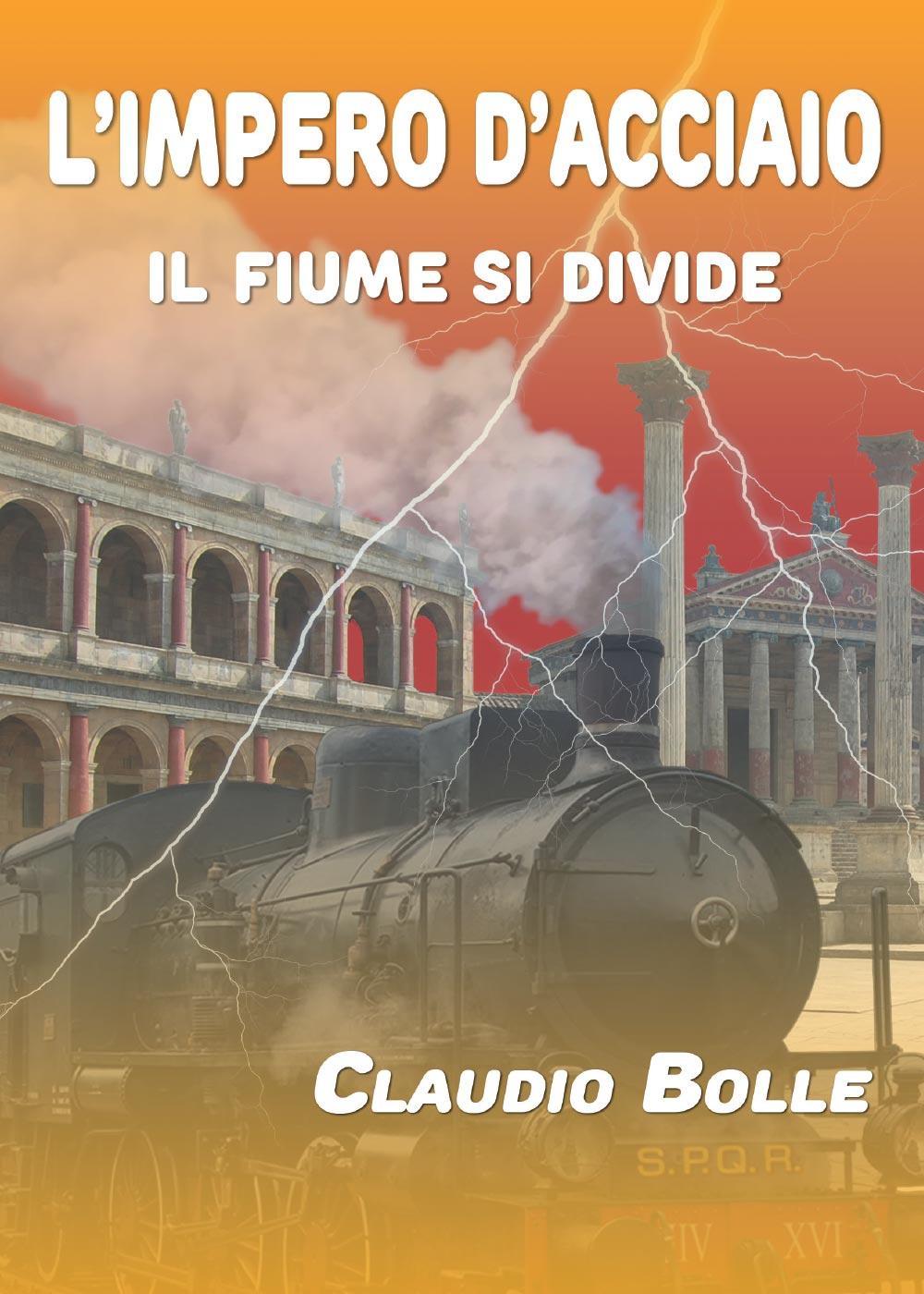 Il fiume si divide. L'impero d'acciaio