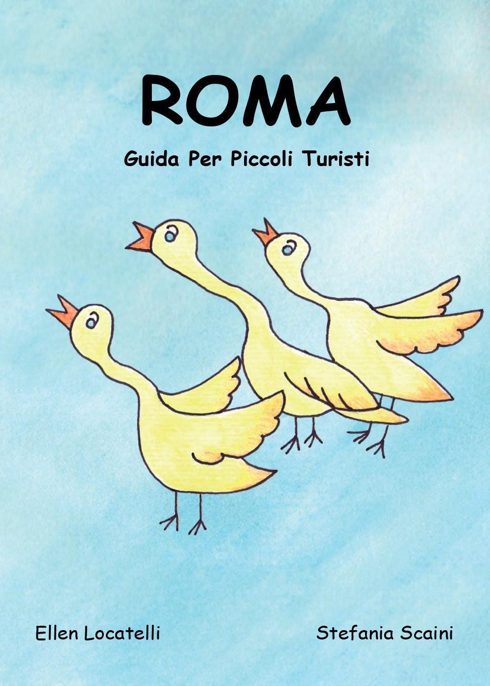 Roma. Guida per piccoli turisti