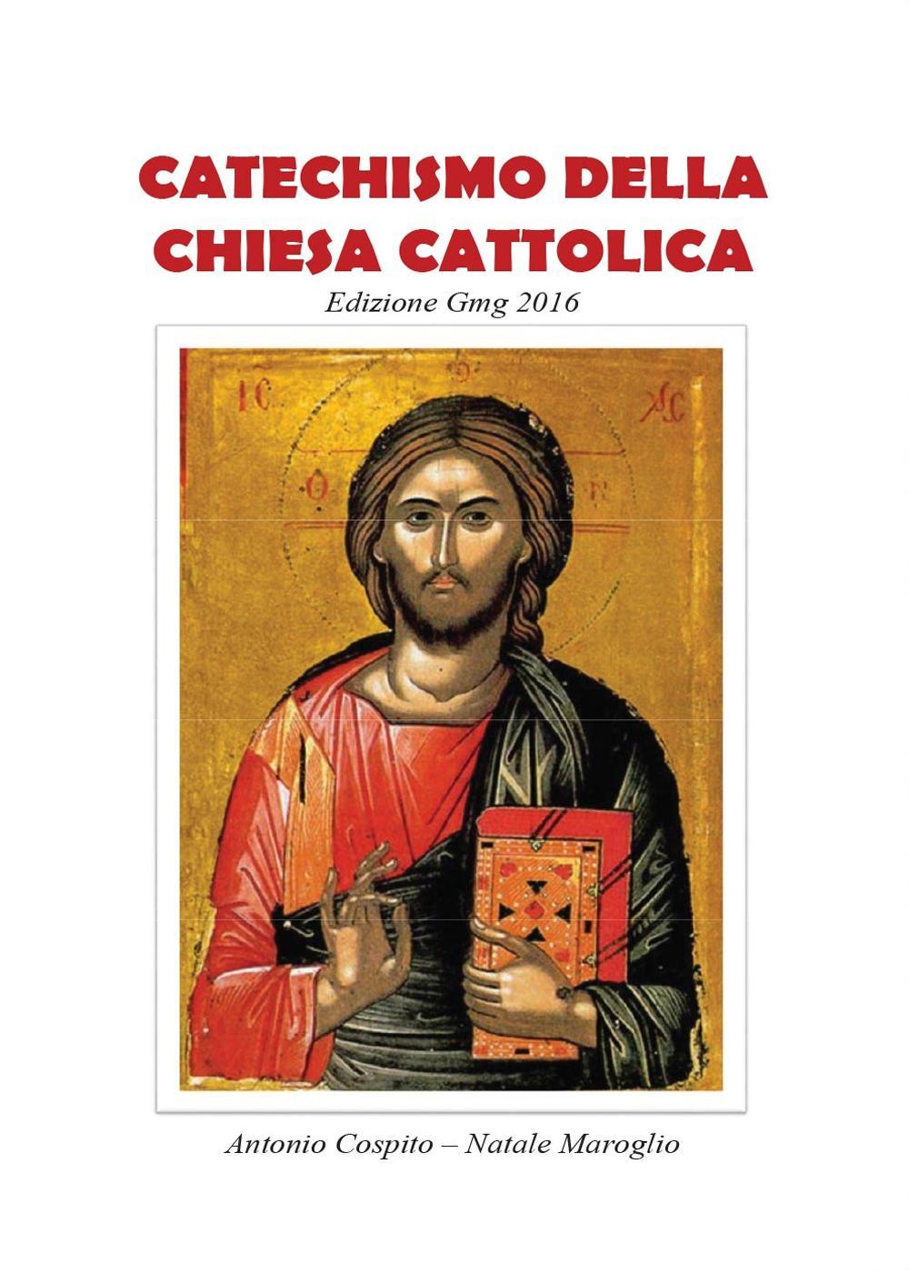 Catechismo della Chiesa Cattolica. Edizione GMG 2016