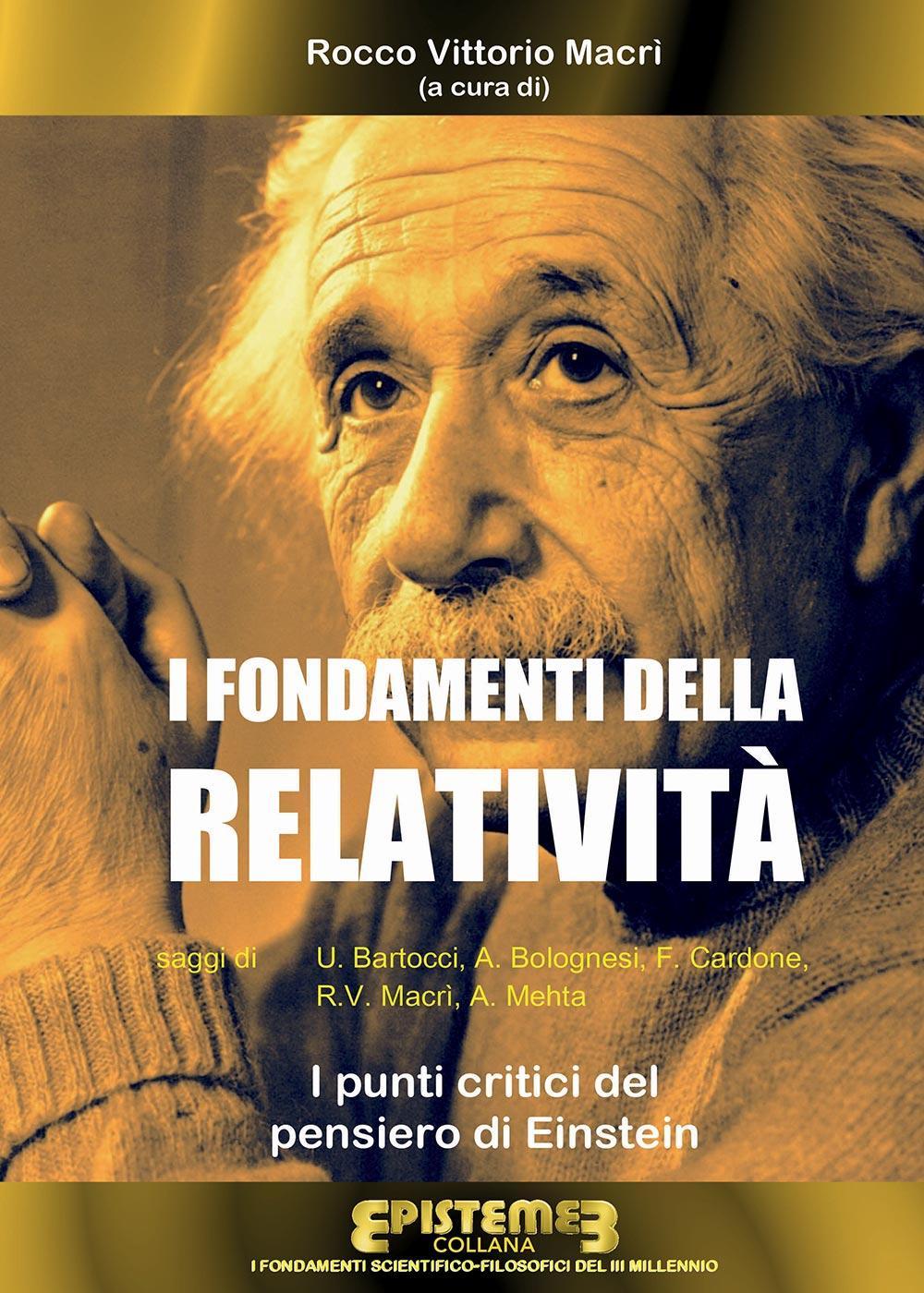 I fondamenti della Relatività. I punti critici del pensiero di Einstein