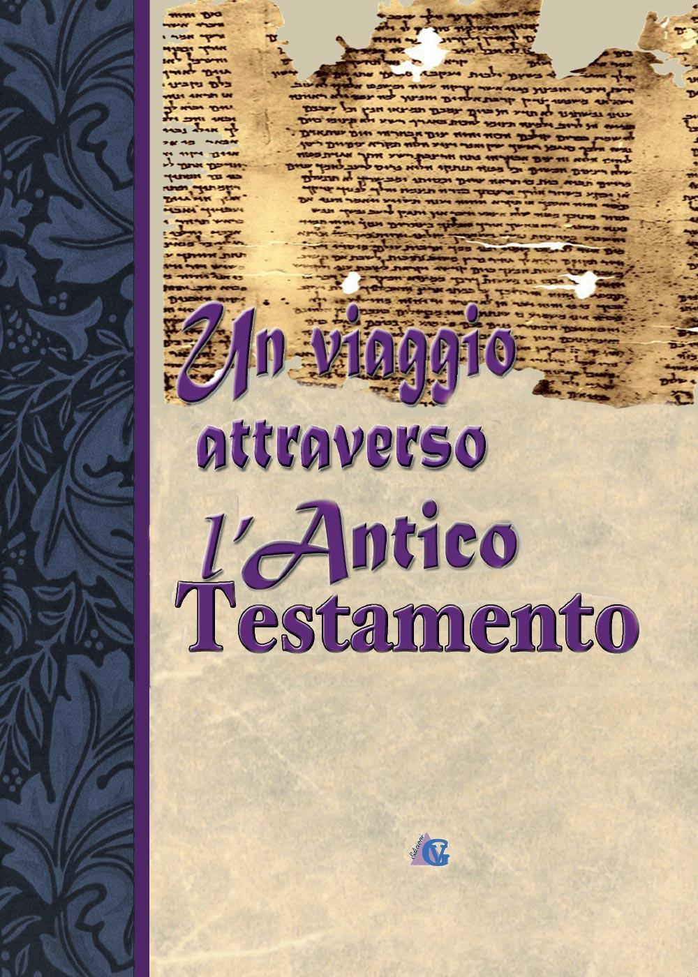 Un viaggio attraverso l'Antico Testamento