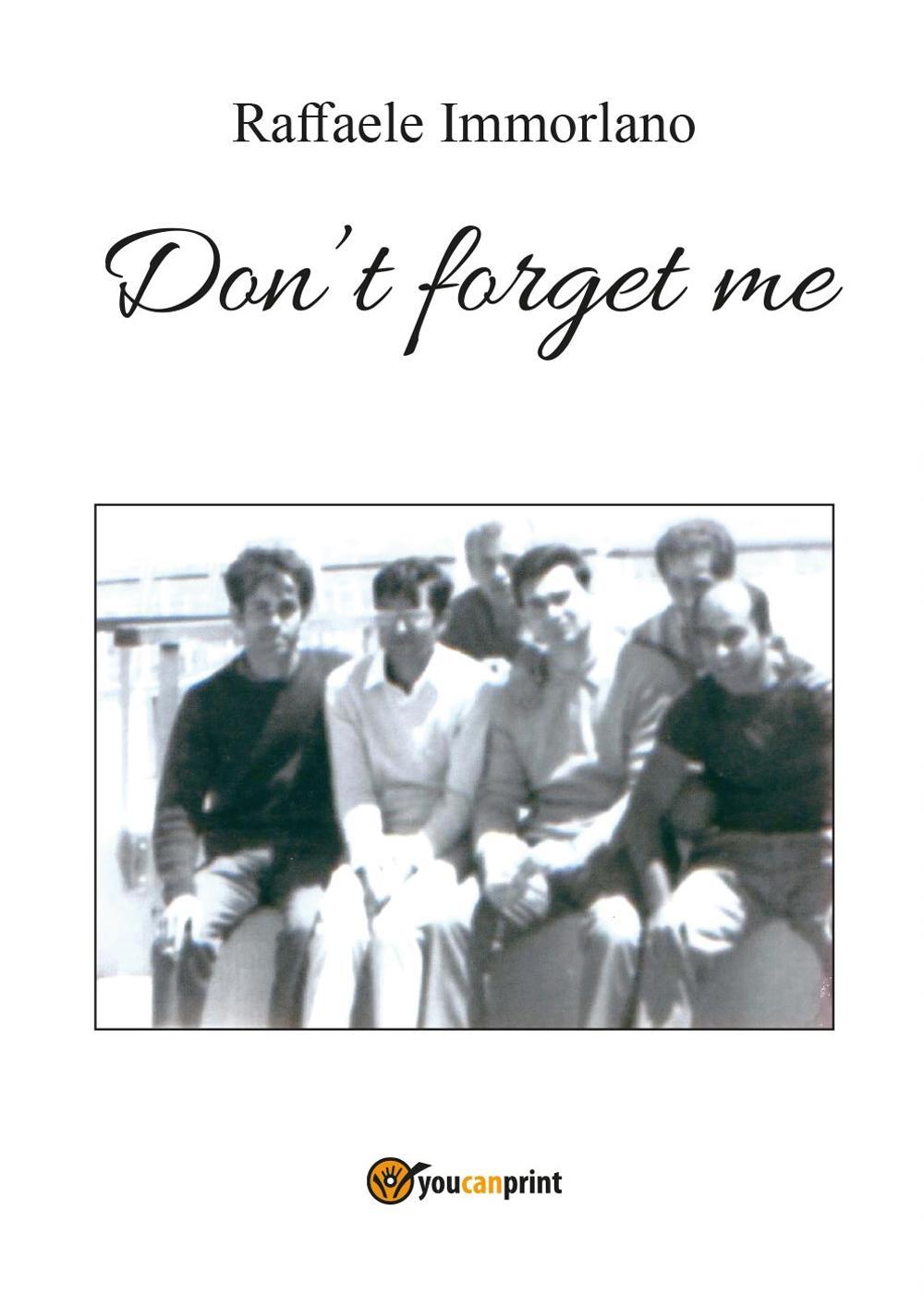 Non ti scordar di me. Ediz. inglese