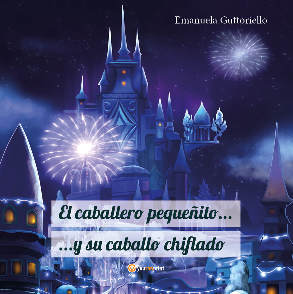 El caballero pequeñito... Y su caballo chiflado
