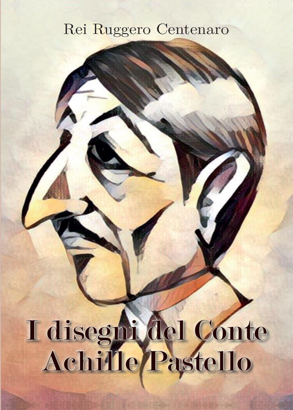 I disegni del conte Achille Pastello