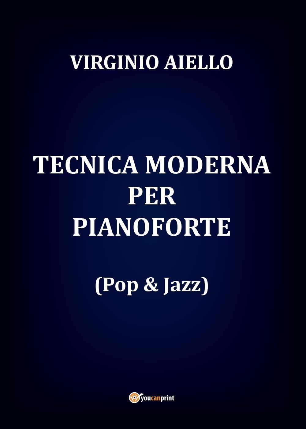 Tecnica moderna per pianoforte (pop & jazz)