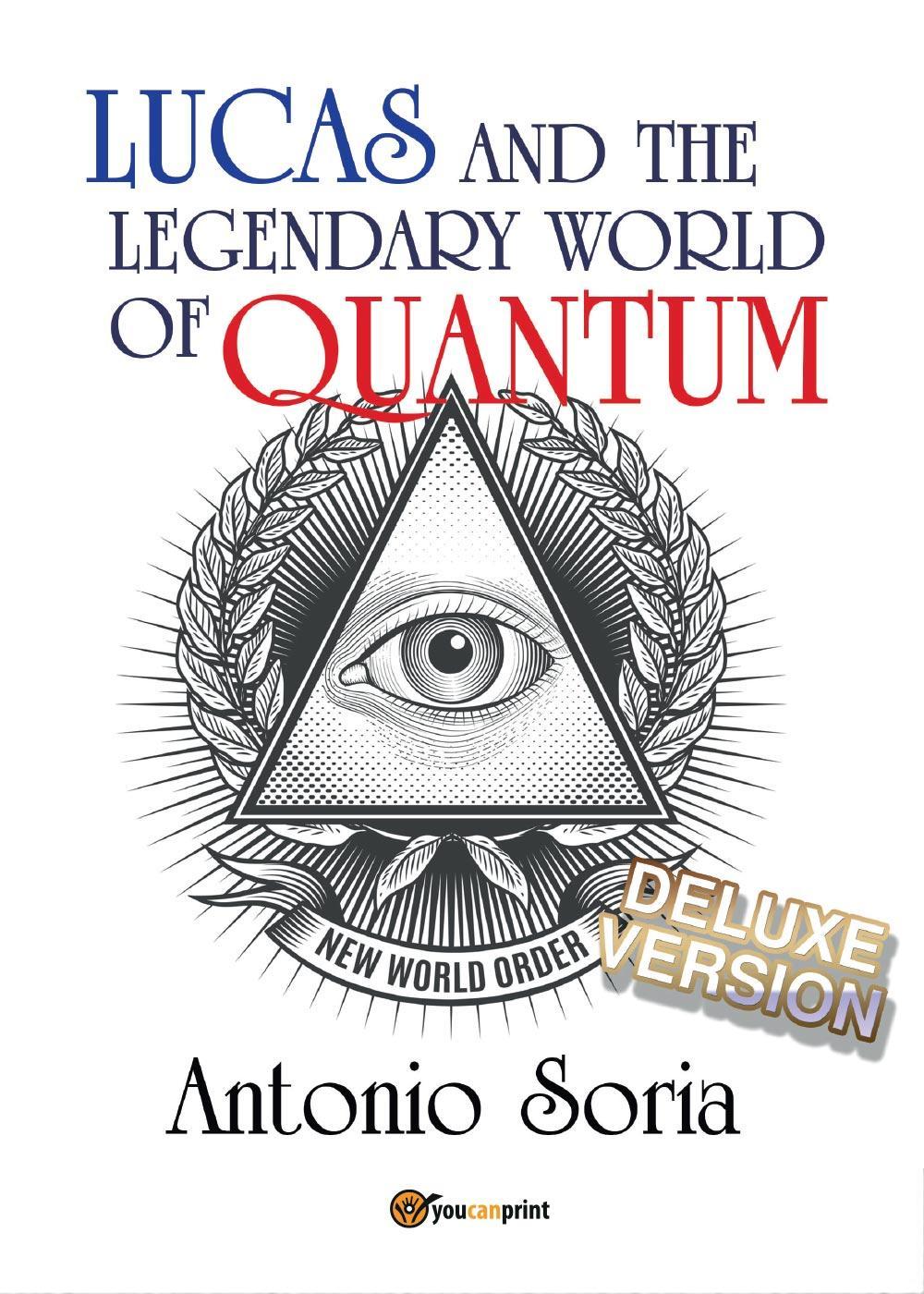 Lucas and the legendary world of Quantum. Deluxe version