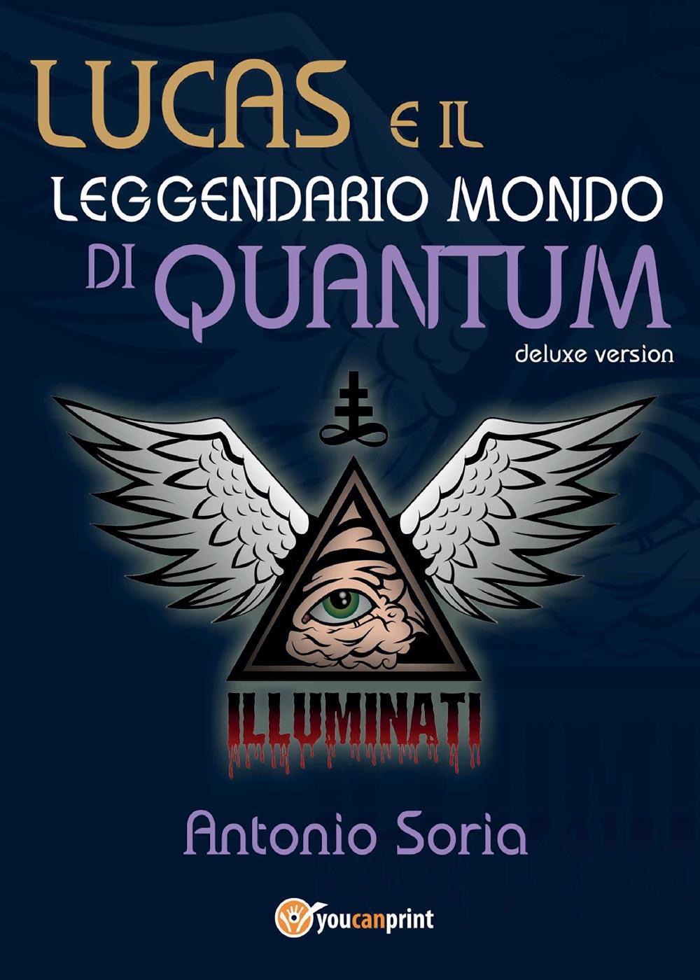 Lucas e il leggendario mondo di Quantum. Deluxe edition
