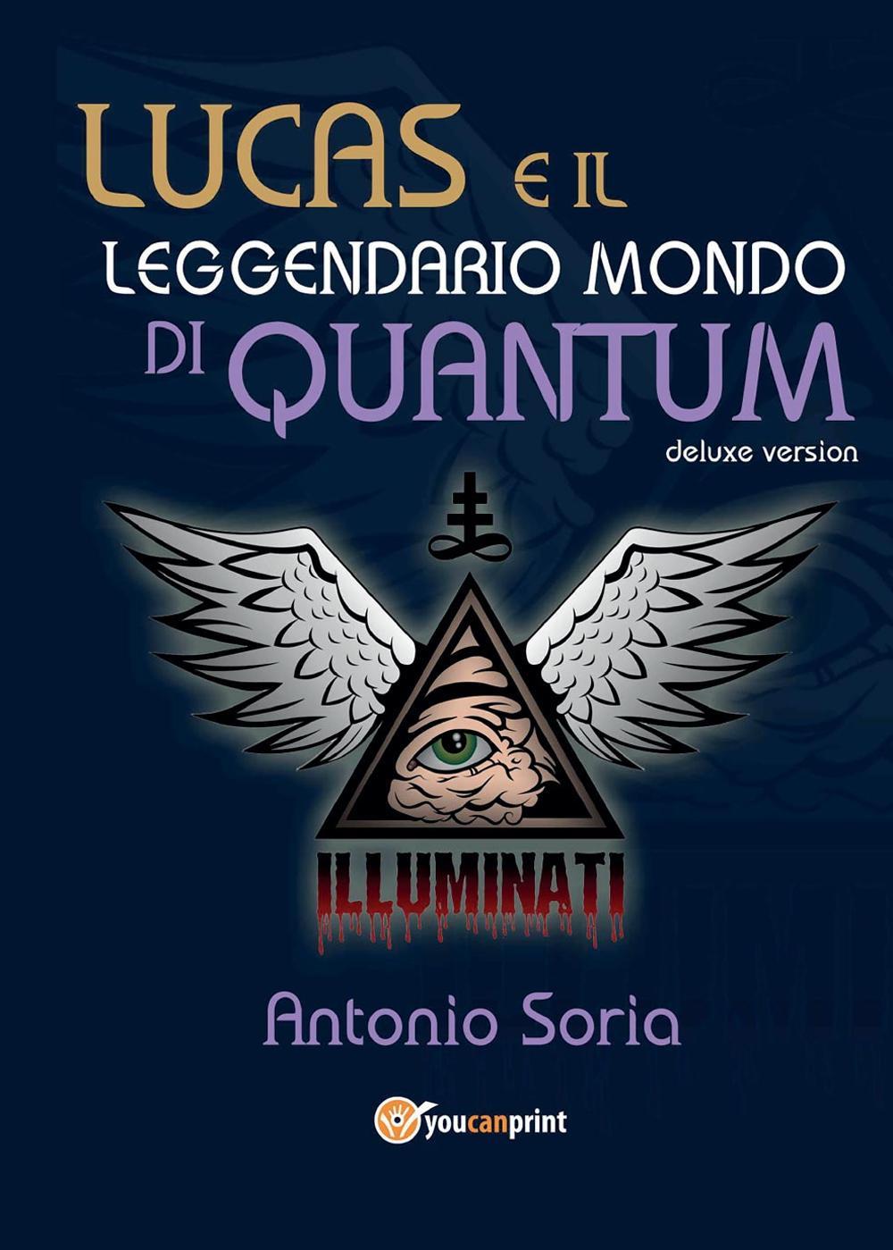 Lucas e il leggendario mondo di Quantum. Deluxe edition