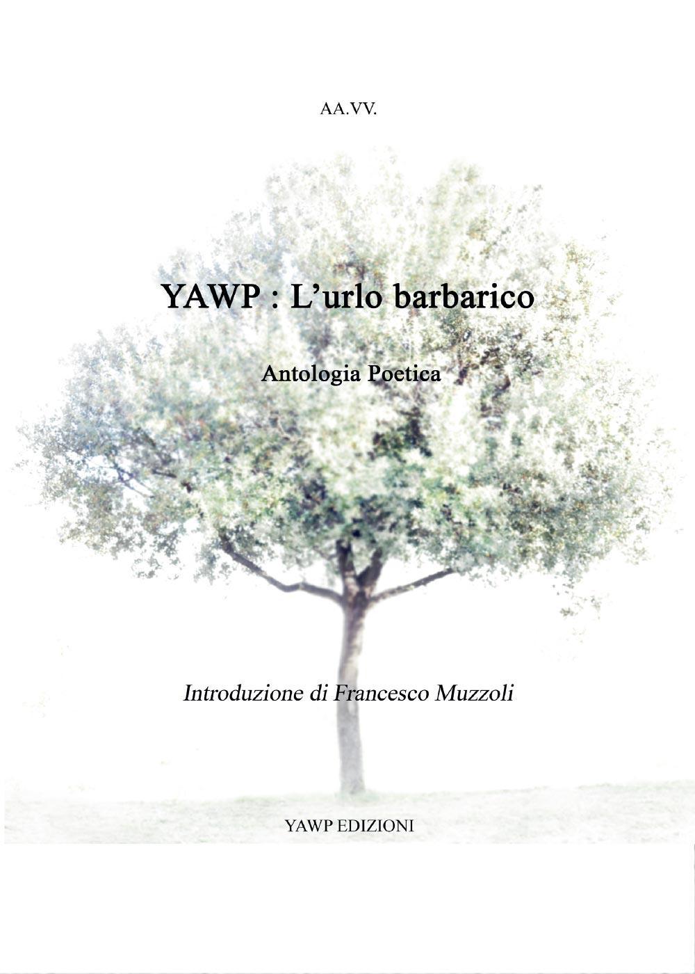 Yawp: l'urlo barbarico