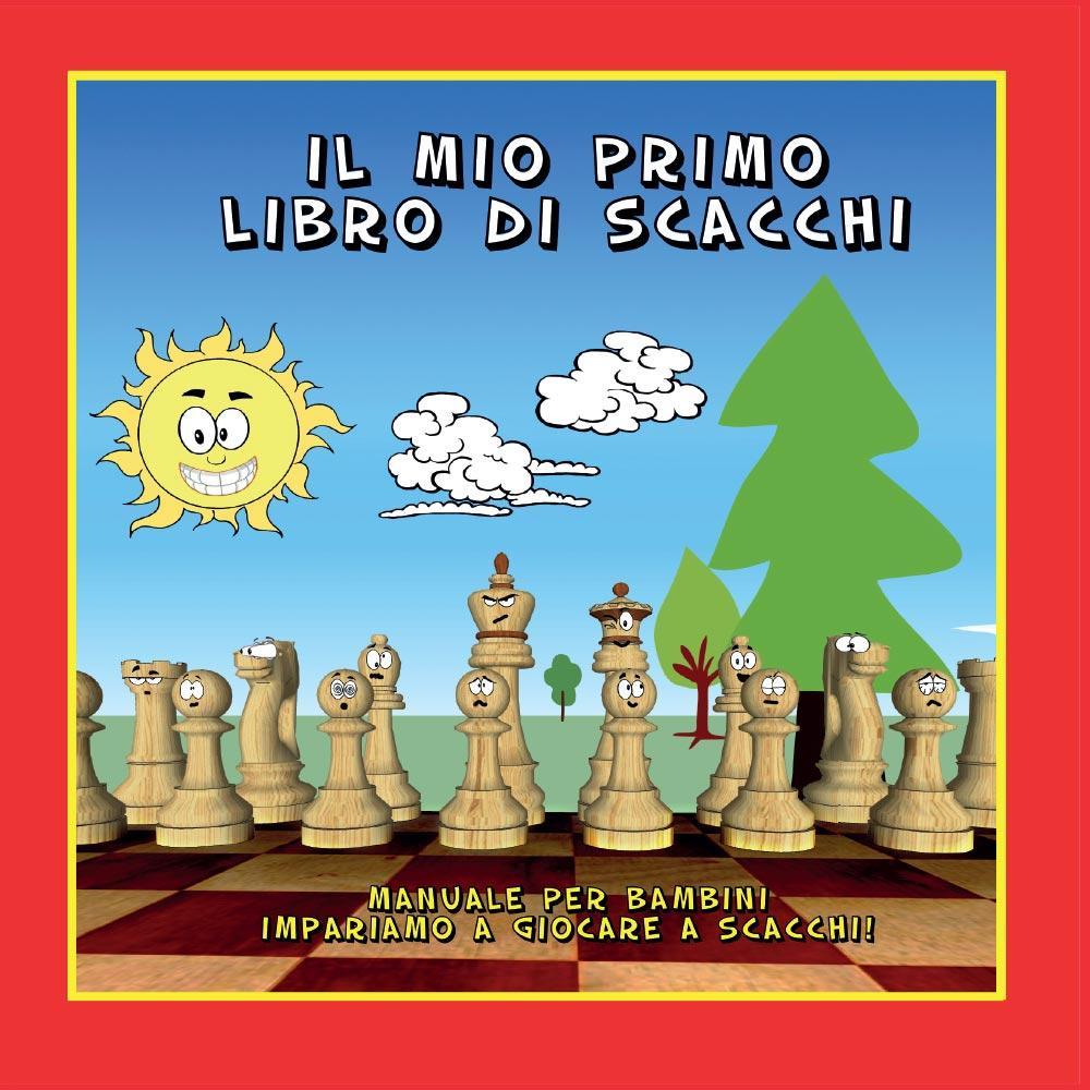 Il mio primo libro di scacchi