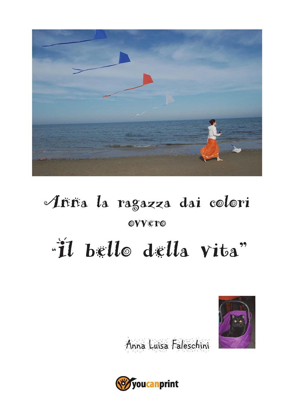 Anna la ragazza dai colori ovvero «il bello della vita»