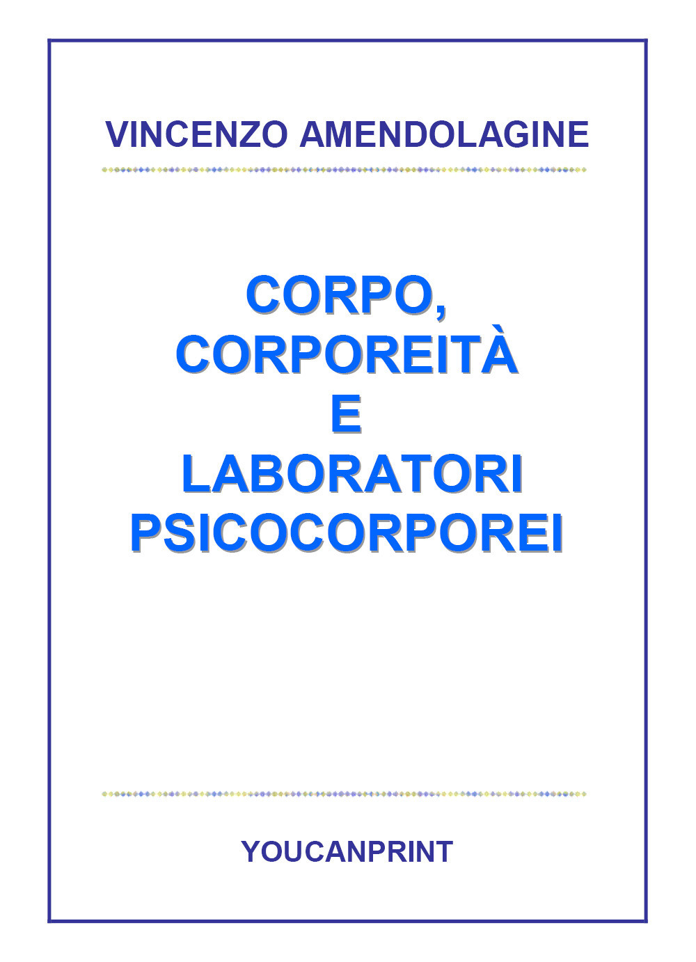 Corpo, corporeità e laboratori psicocorporei