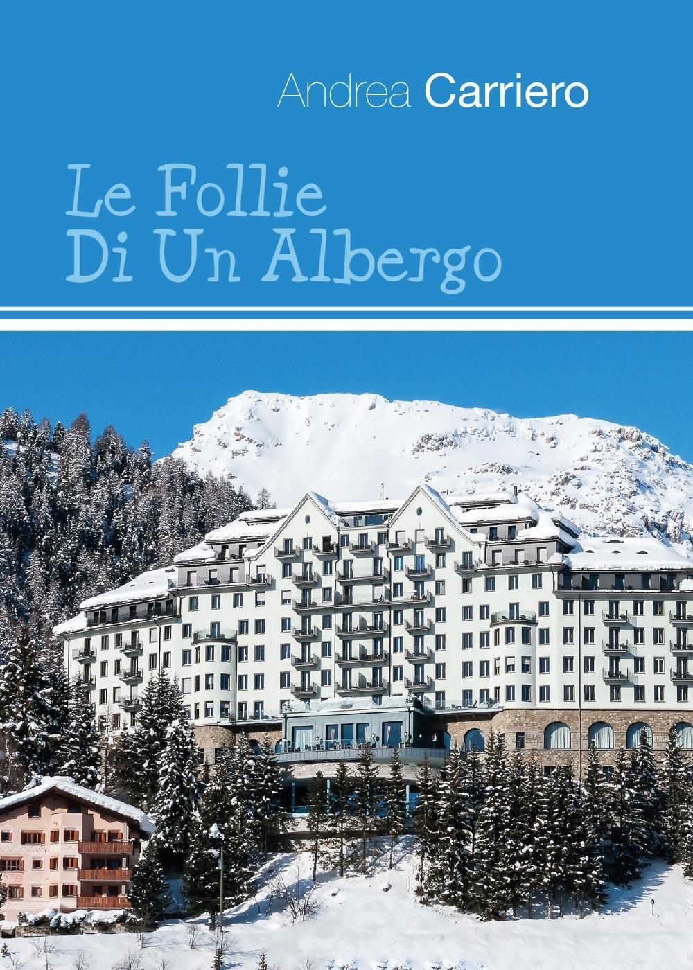 Le follie di un albergo