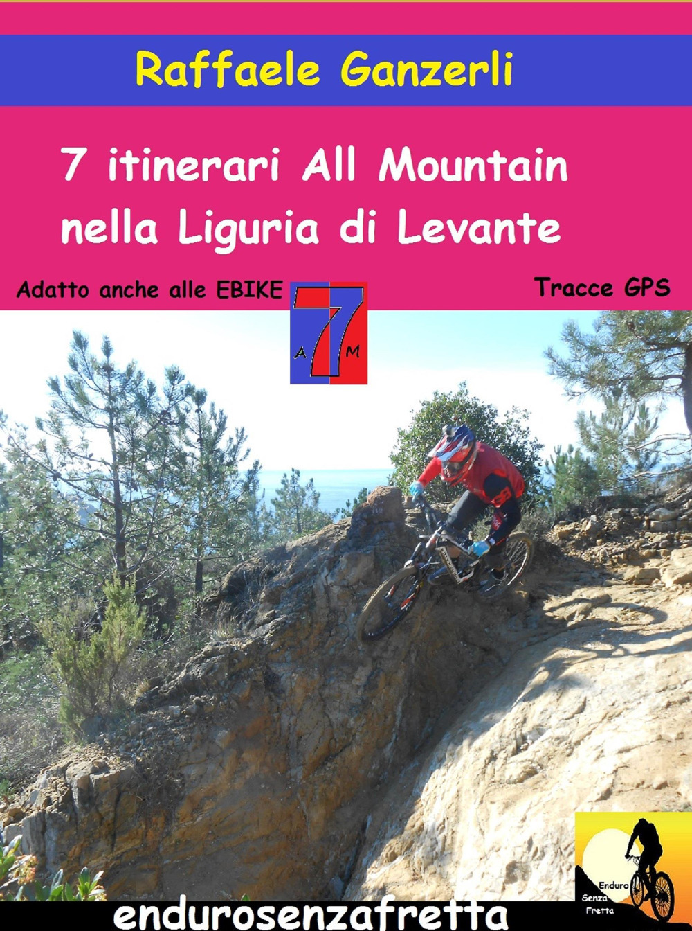 7 Itinerari all mountain nella Liguria di Levante