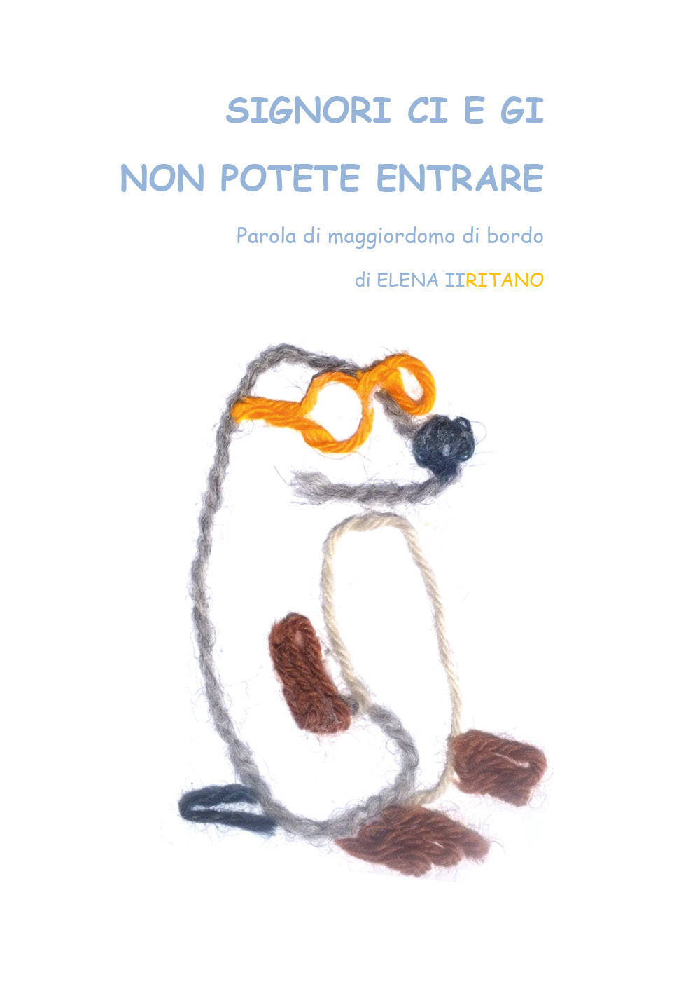 Signori Ci e Gi non potete entrare, parola di maggiordomo di bordo