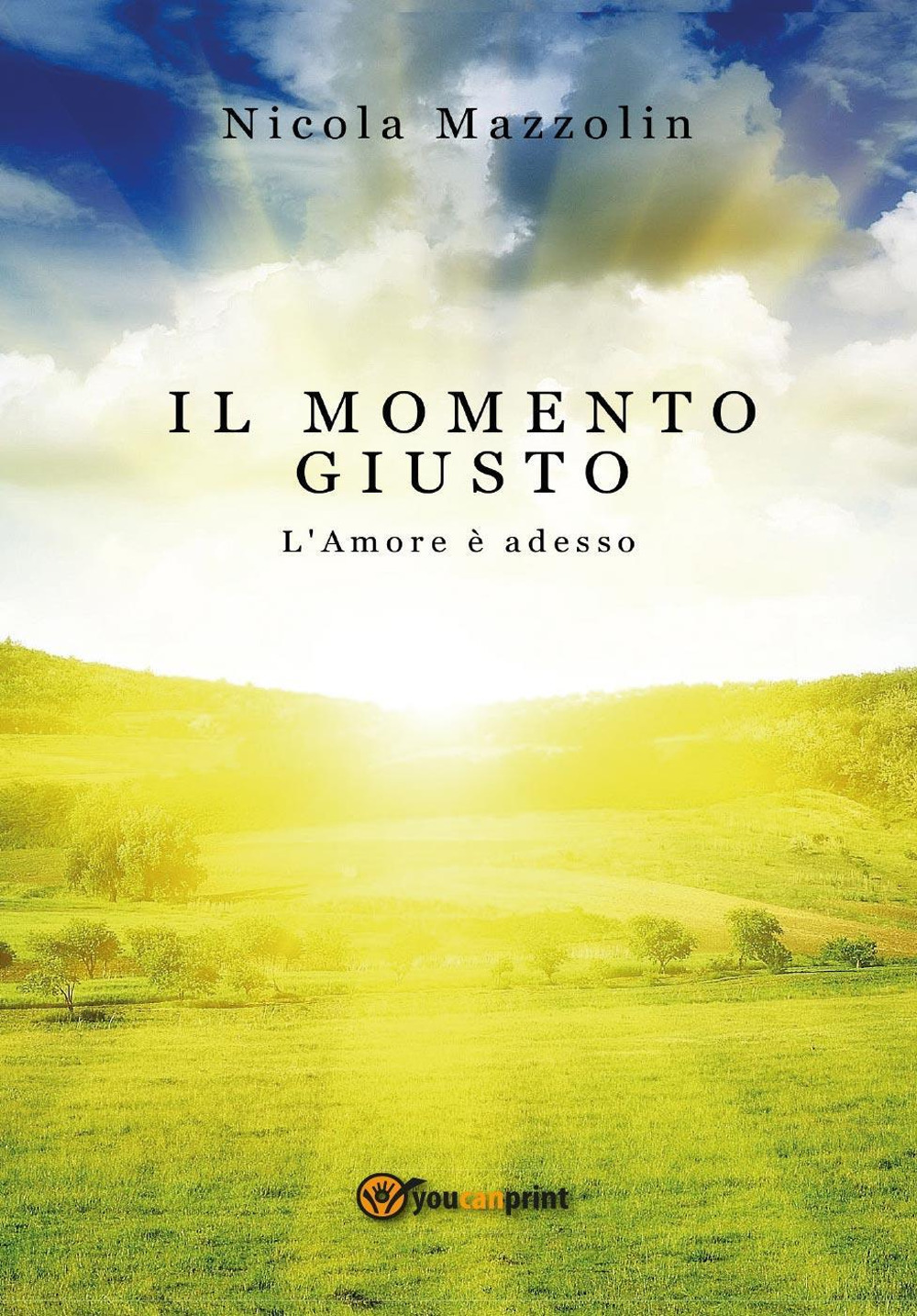 Il momento giusto: l'amore è adesso