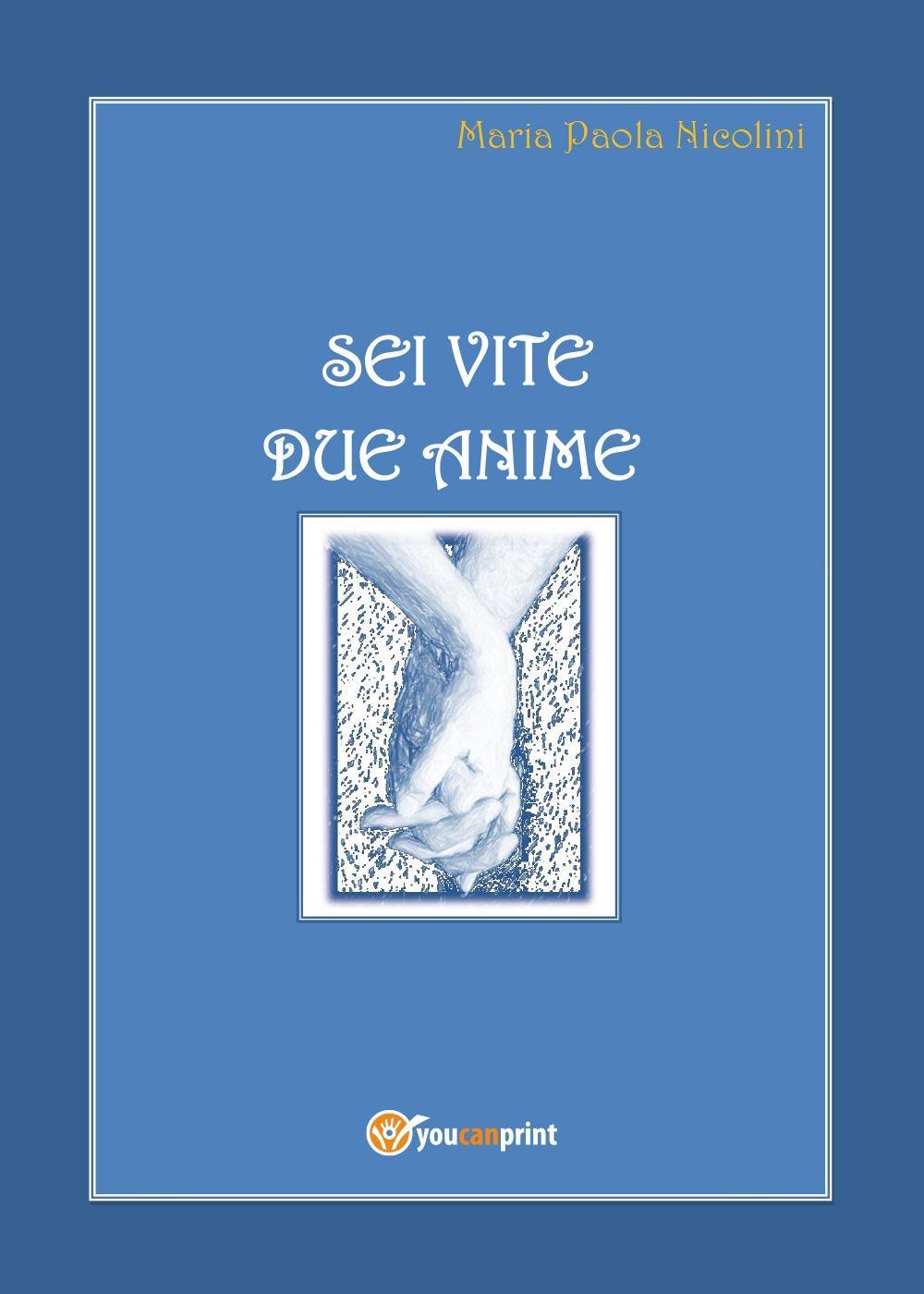 Sei vite due anime