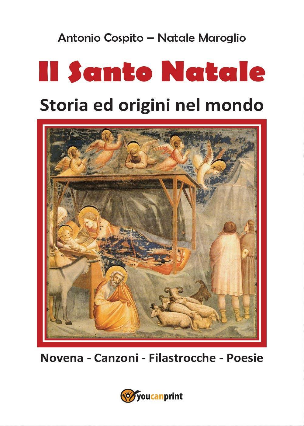 Il Santo Natale. Storia ed origini nel mondo