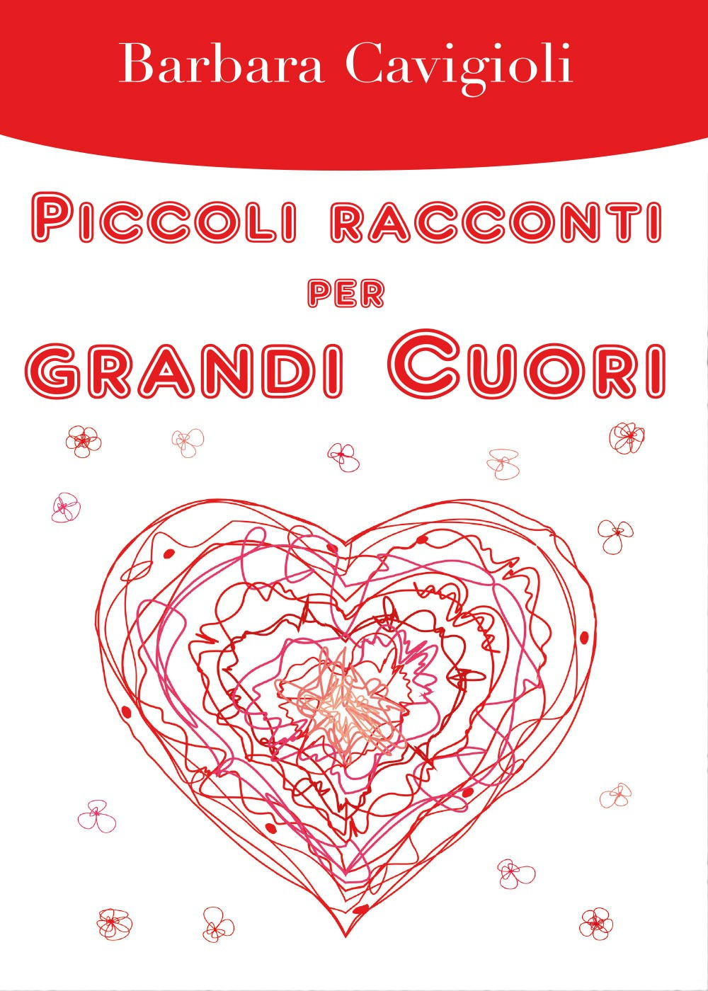 Piccoli racconti per grandi cuori