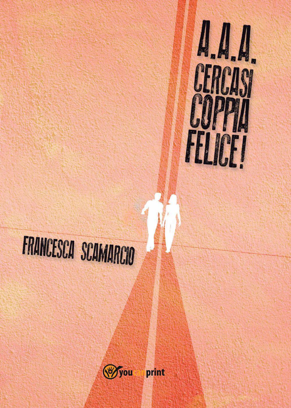 A.A.A. Cercasi coppia felice