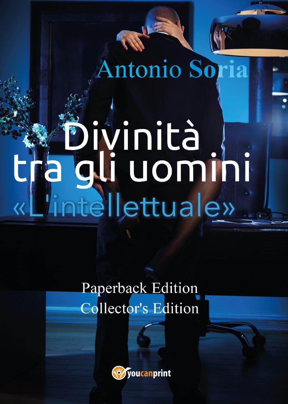 Divinità tra gli uomini. «L'intellettuale»