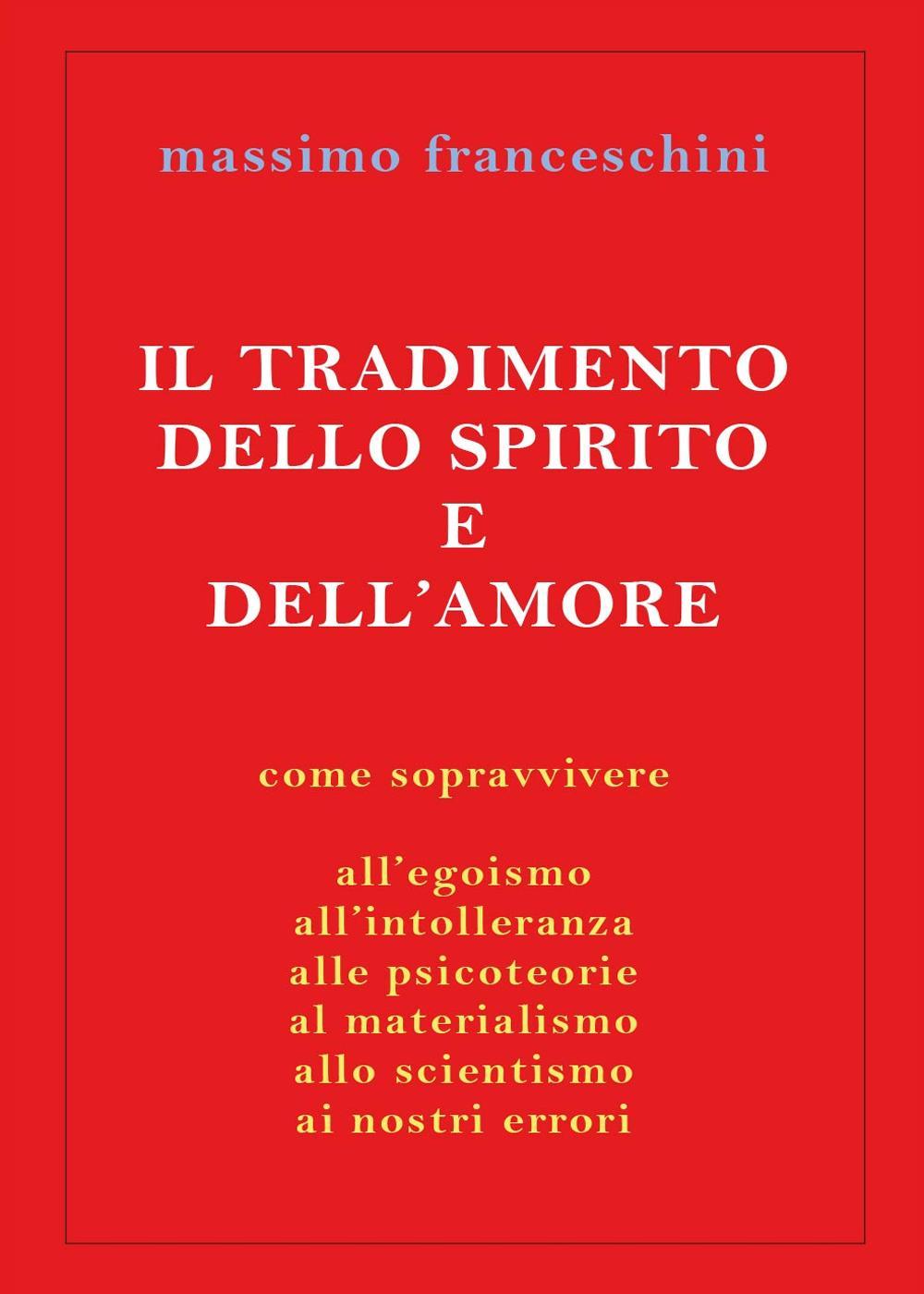 Il tradimento dello spirito e dell'amore