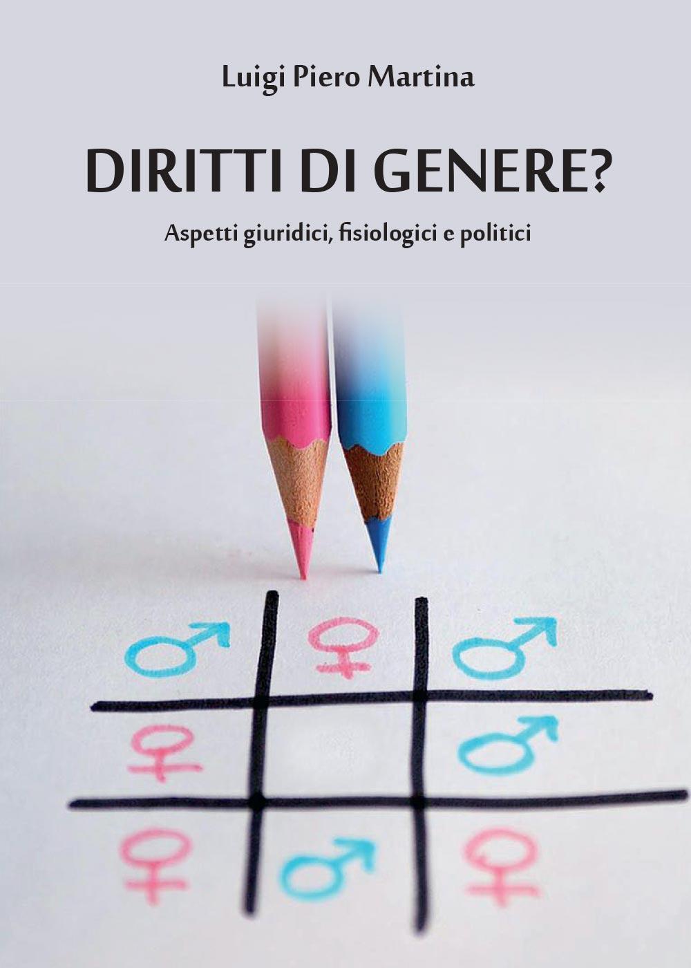 Diritti di genere? Aspetti giuridici, fisiologici e politici
