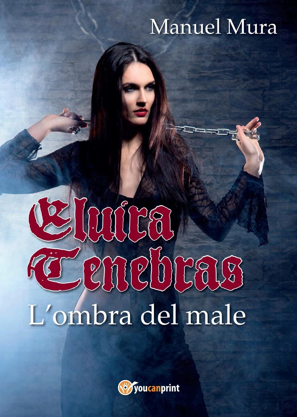 Elvira Tenebras. L'ombra del male