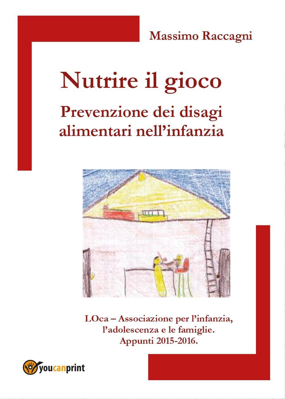 Nutrire il gioco. Prevenzione dei disagi alimentari nell'infanzia