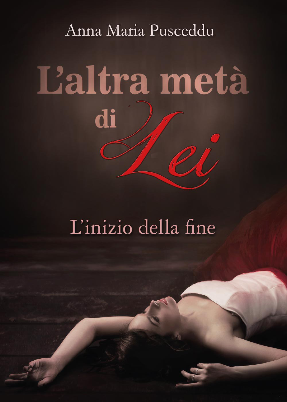 L'inizio della fine. L'altra metà di lei