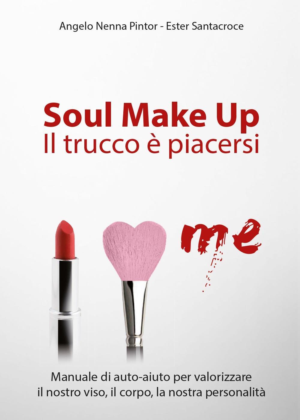 Soul make up. Il trucco è piacersi