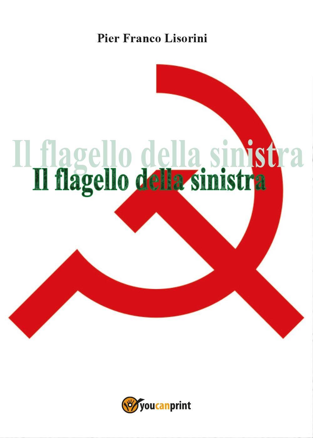 Il flagello della sinistra