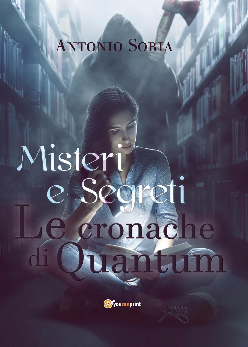Misteri e segreti. Le cronache di Quantum. Paperback edition